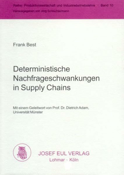 Deterministische Nachfrageschwankungen in Supply Chains (Produktionswirtschaft und Industriebetriebslehre)