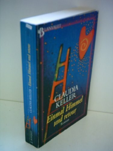 Einmal Himmel und retour (Blanvalet Taschenbuch)