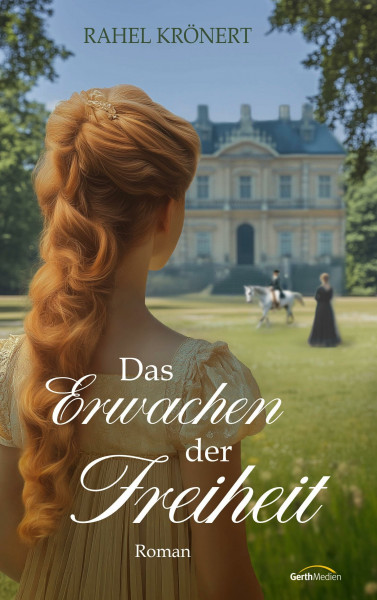 Das Erwachen der Freiheit (Die Rosalyn Mandeville-Reihe, 1, Band 1)