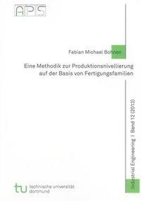 Eine Methodik zur Produktionsnivellierung auf der Basis von Fertigungsfamilien