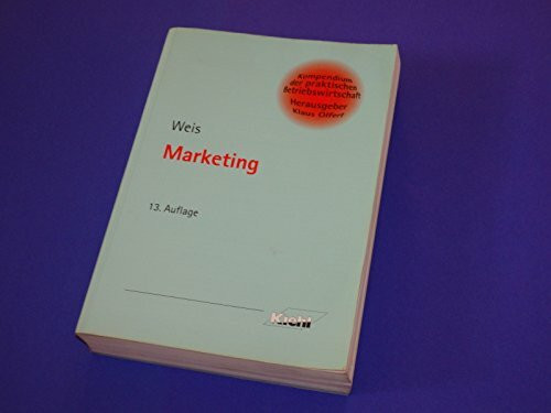 Marketing (Kompendium der praktischen Betriebswirtschaft)