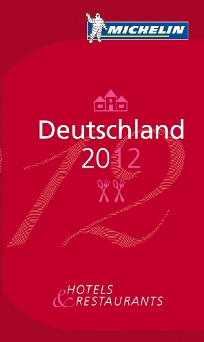 MICHELIN Deutschland 2012: Hotels & Restaurants (MICHELIN Hotelführer Deutschland)