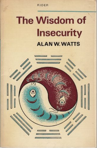 The Wisdom of Insecurity