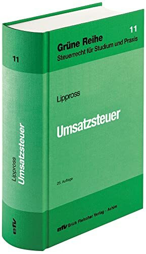 Umsatzsteuer (Grüne Reihe / Steuerrecht für Studium und Praxis, Band 11)
