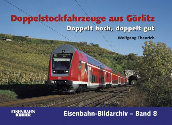Doppelstockwagen aus Görlitz: Doppelt hoch, Doppelt gut (Eisenbahn-Bildarchiv)