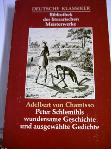 Peter Schlemihls wundersame Geschichte und ausgewählte Gedichte.