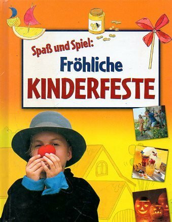 Spaß und Spiel: Fröhliche Kinderfester