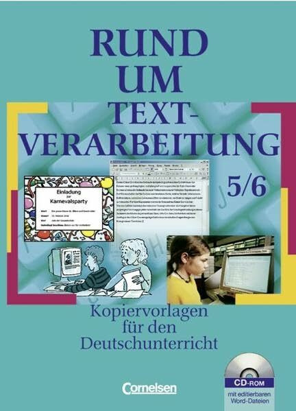 Rund um ... - Sekundarstufe I: Rund um Textverarbeitung: Kopiervorlagen 5./6. Schuljahr mit CD-ROM: Kopiervorlagen für den Deutschunterricht