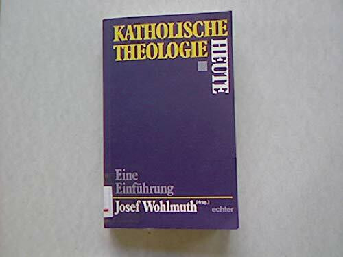 Katholische Theologie heute