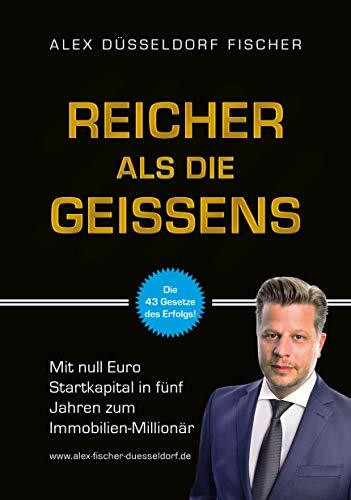 Reicher als die Geissens: Mit null Euro Startkapital in fünf Jahren zum Immobilien-Millionär