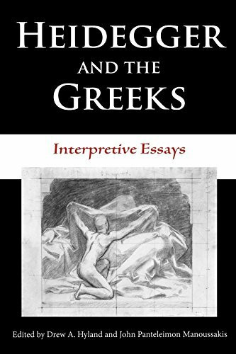 Heidegger and the Greeks: Interpretive Essays (Studies in Continental Thought)