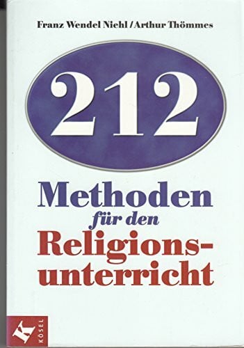 212 Methoden für den Religionsunterricht