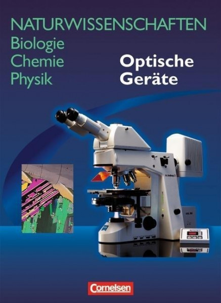 Naturwissenschaften Biologie - Chemie - Physik. Schülerbuch. Allgemeine Ausgabe. Optische Geräte