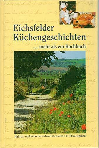 Eichsfelder Küchengeschichten: Mehr als ein Kochbuch