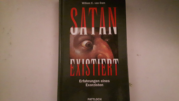 Satan existiert. Erfahrungen eines Exorzisten