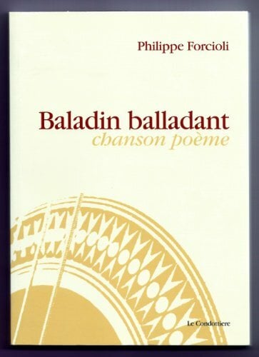 Baladin balladant (chanson poème) Baladin balladant (chanson poème)