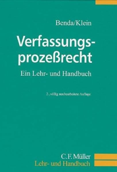 Verfassungsprozeßrecht. Ein Lehr- und Handbuch (C.F. Müller Lehr- und Handbuch)