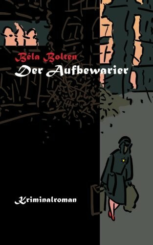 Der Aufbewarier (Axel Dauts Fälle, Band 2)