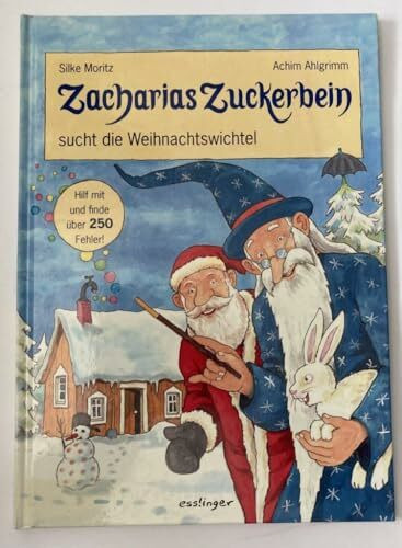 Zacharias Zuckerbein sucht die Weihnachtswichtel