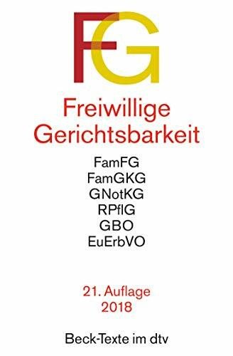 Freiwillige Gerichtsbarkeit: Gesetz über das Verfahren in Familiensachen und in den Angelegenheiten der freiwilligen Gerichtsbarkeit (FamFG), ... Einf. v. Werner Sternal (Beck-Texte im dtv)