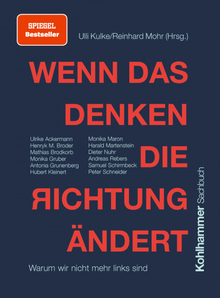 Wenn das Denken die Richtung ändert: Warum wir nicht mehr links sind, SPIEGEL-Bestseller