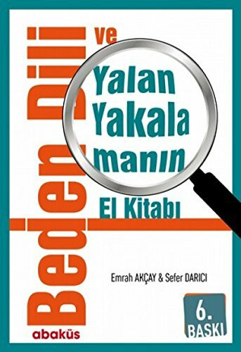 Beden Dili ve Yalan Yakalamanin El Kitabi
