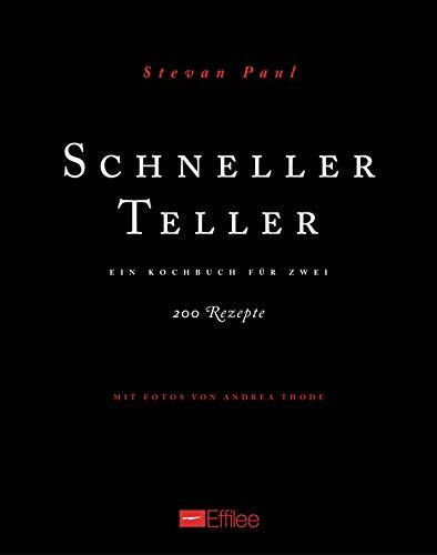 Schneller Teller: Ein Kochbuch für zwei