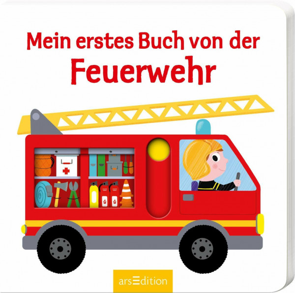 Mein erstes Buch von der Feuerwehr: Mit stabilen Schiebern | Die Bestsellerreihe mit lustigen Schiebern, fördert die Feinmotorik und den Sprachererwerb für Kinder ab 18 Monaten