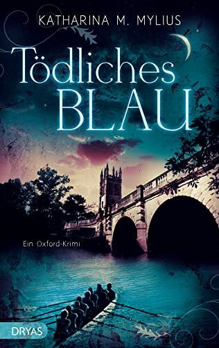 Tödliches Blau: Ein Oxford-Krimi