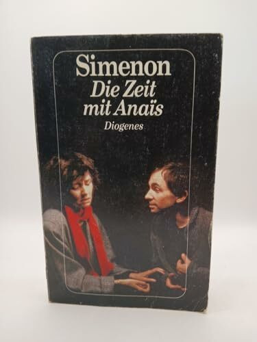 Die Zeit mit Anaïs: Roman