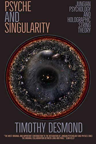 Psyche and Singularity: Jungian Psychology and Holographic String Theory