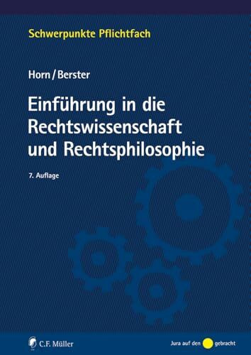 Einführung in die Rechtswissenschaft und Rechtsphilosophie (Schwerpunkte Pflichtfach)