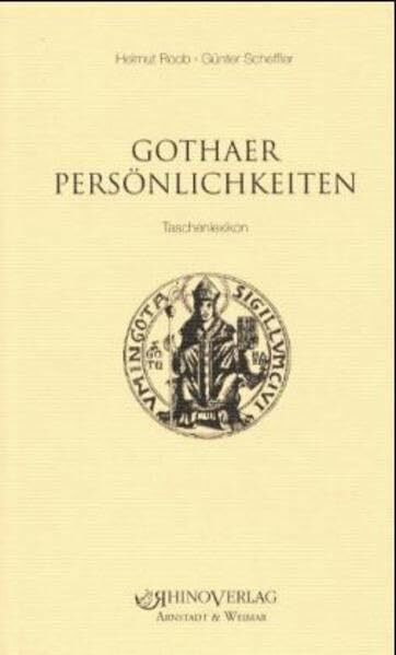 Gothaer Persönlichkeiten: Taschenlexikon