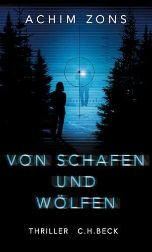 Von Schafen und Wölfen: Thriller