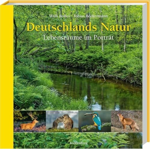 Deutschlands Natur: Lebensräume im Porträt