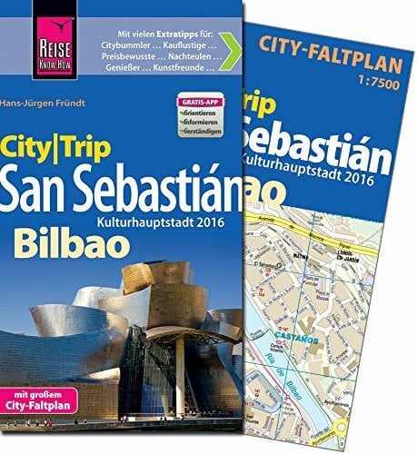 Reise Know-How CityTrip San Sebastián und Bilbao: Reiseführer mit Faltplan und kostenloser Web-App
