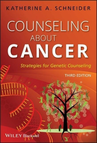 Counseling About Cancer - Strategies for Genetic Counseling 3e