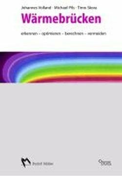 Wärmebrücken: erkennen – optimieren – berechnen – vermeiden