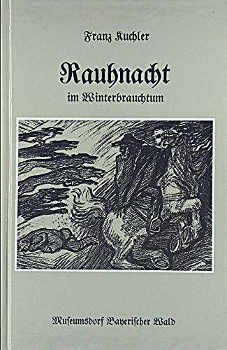 Rauhnacht im Winterbrauchtum