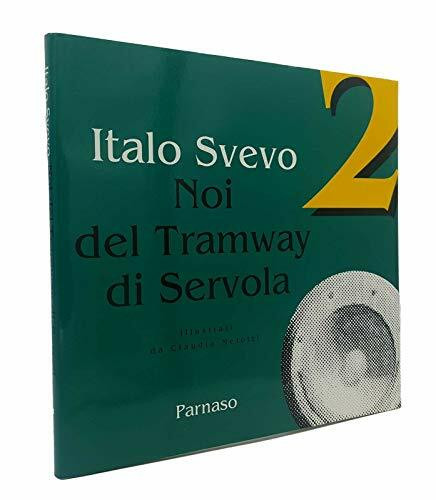 Noi del tramway di Servola (Strenne)