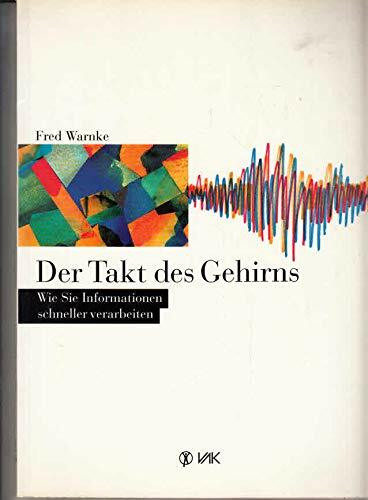 Der Takt des Gehirns: Wie Sie Informationen schneller verarbeiten