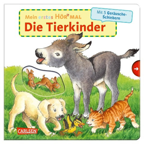 Mein erstes Hör mal (Soundbuch ab 1 Jahr): Die Tierkinder