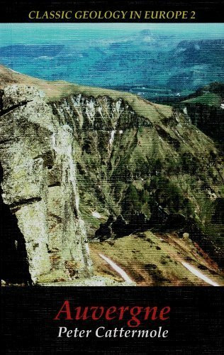 Auvergne (Classic Geology in Europe, Band 2)