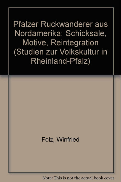 Pfälzer Rückwanderer aus Nordamerika