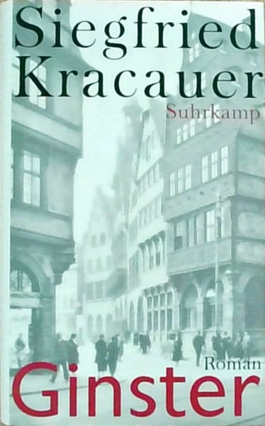 Ginster: Roman. Das Buch wird im Rahmen von "Frankfurt liest ein Buch" vom 15. bis 28. April 2013 gelesen