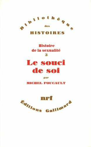 Le souci de soi: Tome 3, Le souci de soi