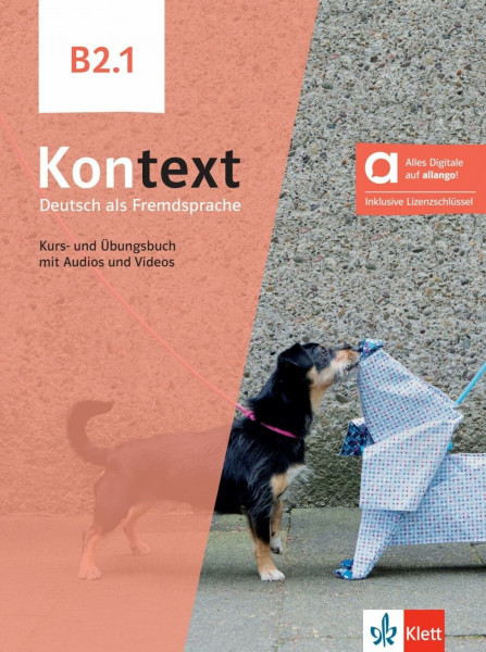 Kontext B2.1 – Hybride Ausgabe allango: Deutsch als Fremdsprache. Kurs- und Übungsbuch mit Audios und Videos inklusive Lizenzschlüssel allango (24 Monate)