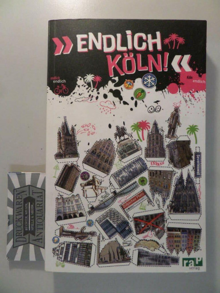 "Endlich Köln!" Dein Stadtführer