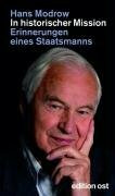 In historischer Mission: Erinnerungen eines Staatsmannes (edition ost)