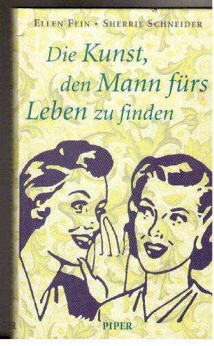 Die Kunst den Mann fürs Leben zu finden